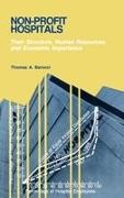 Thomas A. Barocci,  Barocci Thomas A. - Non-Profit Hospitals - Their Structure, Human Resources, and Economic Importance