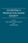 Jill Norton, Scott A. Bass, Yung-Ping Chen - Achieving a Productive Aging Society