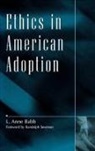 L. Anne Babb, Linda Anne Babb, Babb L. Anne - Ethics in American Adoption