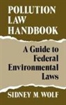 Sidney Wolf, Sidney M. Wolf - Pollution Law Handbook