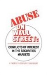 Century Fund Steering Committ Twentieth, Twentieth Century Fund, Unknown - Abuse on Wall Street
