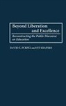 David E. Purpel, H. Svi Shapiro, Svi Shapiro - Beyond Liberation and Excellence