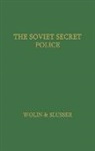 Slusser Robert M., Unknown, Simon Wolin, Wolin Simon, Robert M. Slusser - The Soviet Secret Police