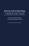 John P. Hart, Hart John P., John Edward Terrell, Terrell John Edward - Darwin and Archaeology