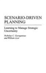 William Acar, Acar William, Nicholas Georgantzas, Georgantzas Nicholas C. - Scenario-Driven Planning