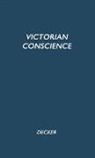 Clarence Raymond Decker, Unknown - The Victorian Conscience