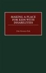 Dale Fink, Dale Borman Fink - Making A Place For Kids With Disabilities