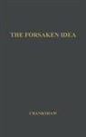 Edward Crankshaw, Unknown - The Forsaken Idea