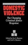 Buzawa Carl G., Buzawa Eve S., Abraham Monk, Carl G. Buzawa, Eve S. Buzawa - Domestic Violence