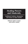 Linda Connor, Connor Linda H., Geoffrey Samuel, Samuel Geoffrey - Healing Powers and Modernity