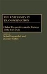Jennifer Gidley, Sohail Inayatullah, Jennifer Gidley, Sohail Inayatullah - The University in Transformation