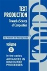 Robert De Beaugrande, Robert de Beugrande - Text Production