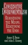 James Dunn, Dunn James R., Kinney John - Conservative Environmentalism