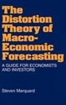 Steven Marquard, Marquard Steven - The Distortion Theory of Macroeconomic Forecasting