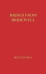 Walter Hart Blumenthal, Unknown - Brides from Bridewell