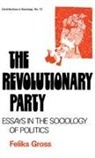 Feliks Gross, Gross Feliks, Martindale Edith, Unknown - The Revolutionary Party