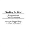 Jacques Henry, Henry Jacques M., Sara LeMenestrel - Working the Field