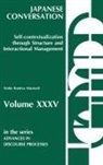Senko K. Maynard, Maynard Senko K. - Japanese Conversation--Self-Contextualization Through Structure and Interactional Management