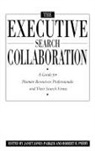 Janet Jones Parker, Janet Jones Parker, Robert Perry - The Executive Search Collaboration