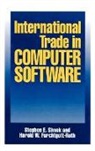 Furchtgott Roth Harold W., Harold W. Furchtgott-Roth, Stephen E. Siwek, Siwek Stephen E. - International Trade in Computer Software