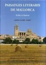 Gaspar Valero i Martí - Paisatges literaris de Mallorca : el pla i el nord-est