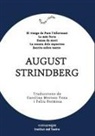 Feliu Formosa, August Strindberg - August Strindberg : El viatge de Pere l¿Afortunat / La més forta / Dansa de mort / La sonata dels espectres /Escrits sobre teatre