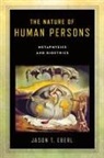 Jason T. Eberl - The Nature of Human Persons