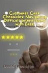 David Thompson - Customer Care Chronicles