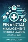 David Potach - Financial Management for Rehab Leaders