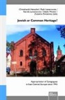 Zuzanna ¿Wiatowy, Christhardt Henschel, Ruth Leiserowitz, Kamila Lenartowicz, Neele Menter - Jewish or Common Heritage?