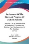 Henry Stubbe, Hafiz Mahmud Khan Shairani - An Account Of The Rise And Progress Of Mahometanism
