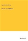 Harriet Beecher Stowe - We and Our Neighbors