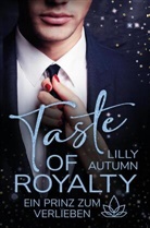 Lilly Autumn - Taste of Royalty - Ein Prinz zum Verlieben