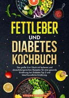 Stefanie Hoffmann - Fettleber und Diabetes Kochbuch