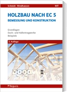 Peter Schmidt, Saskia Windhausen - Holzbau nach EC 5