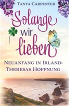 Tanya Carpenter - Solange wir lieben