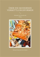 Karl Müller, Michael Polaschek - Über die modernen Vermittlungsformen