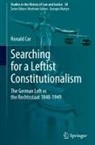 Ronald Car - Searching for a Leftist Constitutionalism