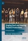 Jill Marie Bradbury, Andy Head - Staging Deaf and Hearing Theatre Productions
