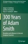 Hans A Frambach, Jürgen G. Backhaus, Günther Chaloupek, Hans A. Frambach - 300 Years of Adam Smith