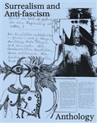 Theodor W Adorno, Georges Bataille, Walt Benjamin, Karin Althaus, Adrian Djuki¿, Adrian Djukic... - Surrealism and Anti-Fascism: Art as Resistance - Exhibition Catalogue for the award-winning exhibition at the Lenbachhaus in Munich. AICA awards 'Special Exhibition'