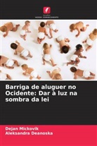 Aleksandra Deanoska, Dejan Mickovik - Barriga de aluguer no Ocidente: Dar à luz na sombra da lei