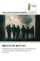 Thierry Gaïus Kalonda Mashika - BRUITS DE BOTTES