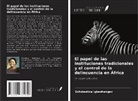 Scholastica Igbashangev - El papel de las instituciones tradicionales y el control de la delincuencia en África