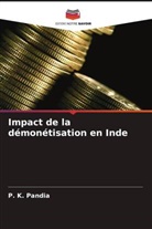 P. K. Pandia - Impact de la démonétisation en Inde