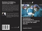 Augustine Okwesili - Parámetros hematológicos y hemostáticos en mujeres con cáncer de cuello uterino