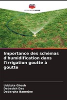 Debargha Banerjee, Debasish Das, Uddipta Ghosh - Importance des schémas d'humidification dans l'irrigation goutte à goutte