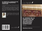 Mashkhura Kadirova - EL UZBEKO EN LA FORMACIÓN DEL VOCABULARIO PROFESIONAL SIGNIFICADO