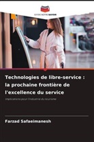 Farzad Safaeimanesh - Technologies de libre-service : la prochaine frontière de l'excellence du service