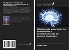 Kashif Abrar - Inteligencia emocional del consumidor y comportamiento de compra impulsiva